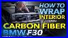Bmw F30 How To Remove Wrap And Re Install Interior Trim With Carbon Fiber Vinyl