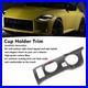 Carbon Fiber Interior Cup Holder Trim Cover Stylish Decoration For Fairlady Z