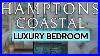 Coastal Hamptons Style Step By Step Guide For A Luxury Bedroom Interior Design Ep 2